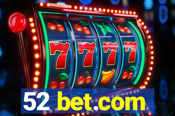 52 bet.com